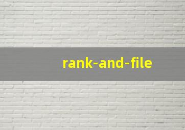 rank-and-file