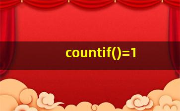 countif()=1